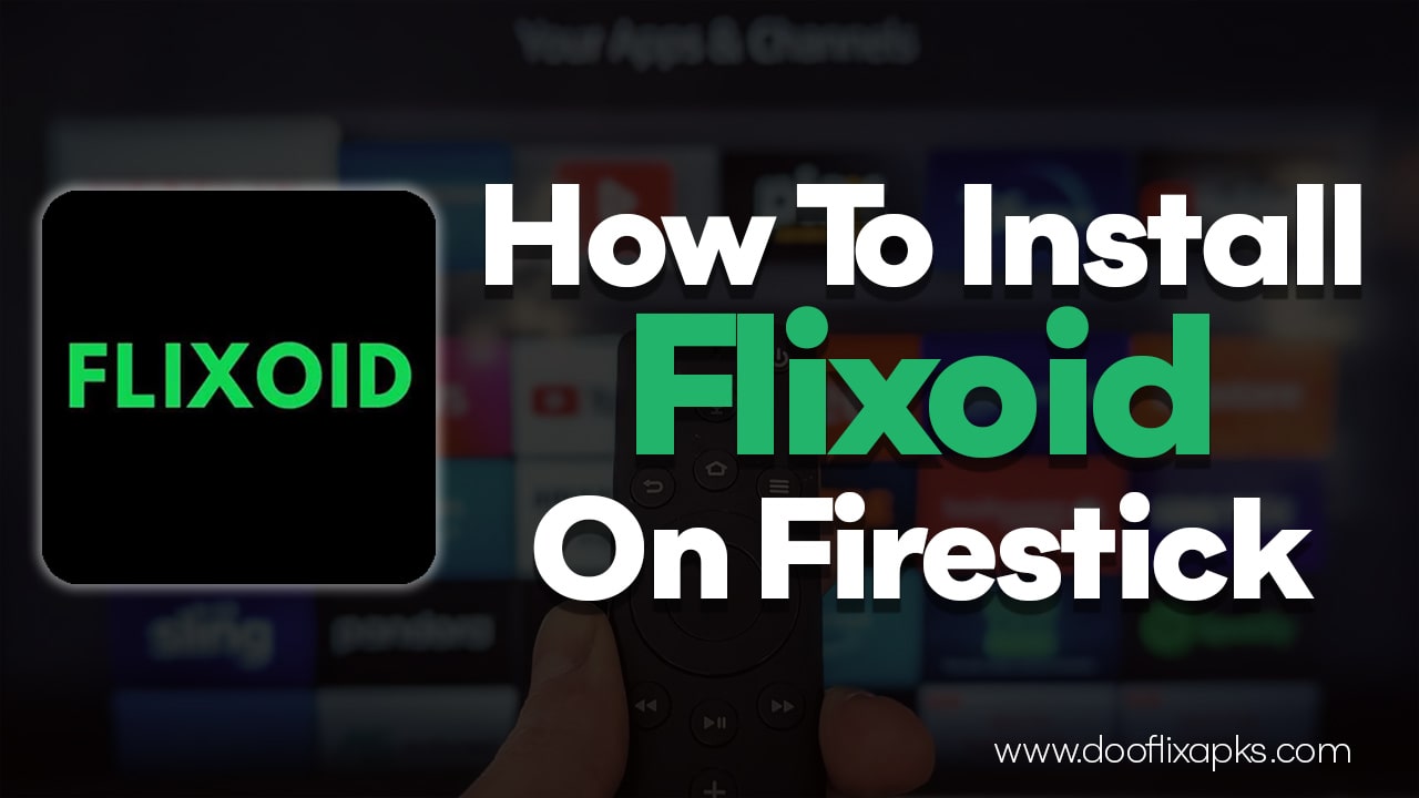 how to install flixoid on firestick