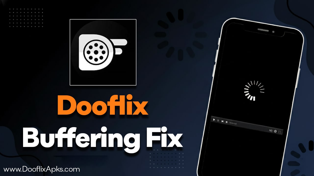 dooflix buffering fix