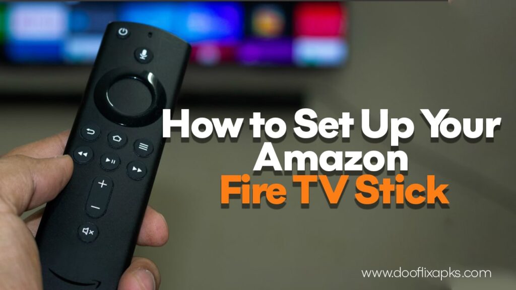 how to set up your amazon fire tv stick